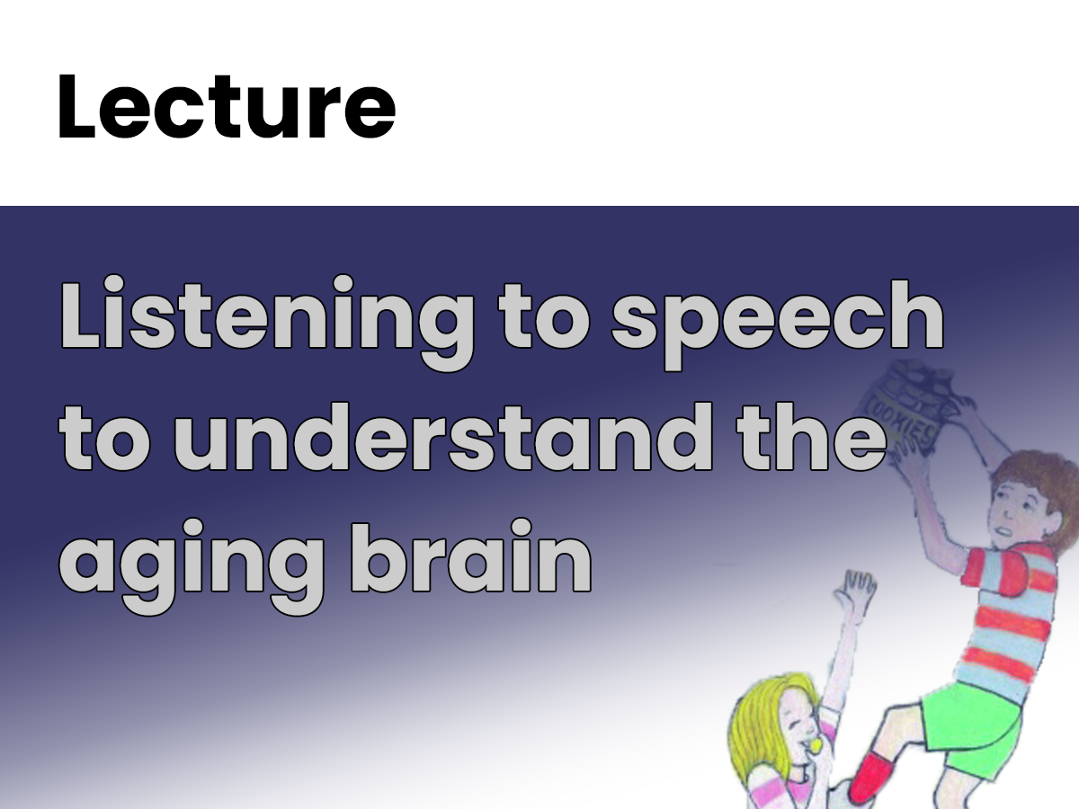 Listening to speech to understand the aging brain